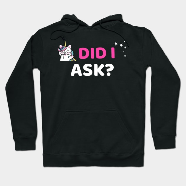 Did I ask? 9.0 Hoodie by 2 souls